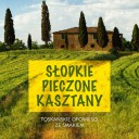 Słodkie pieczone kasztany – II edycja