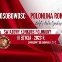Moja wypowiedź dotycząca konkursu Osobowość Polonijna Roku im. Edyty Felsztyńskiej
